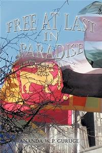 Free At Last in Paradise