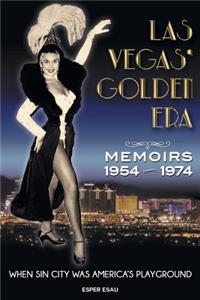 Las Vegas' Golden Era