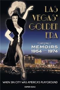 Las Vegas' Golden Era