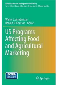 Us Programs Affecting Food and Agricultural Marketing