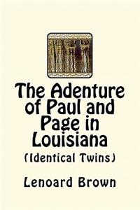 The Adenture of Paul and Page in Louisiana: (identical Twins)