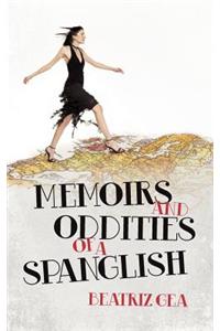 Memoirs and Oddities of a Spanglish