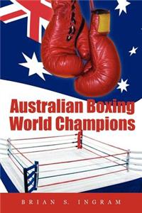 Australian Boxing World Champions