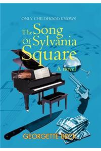 The Song of Sylvania Square