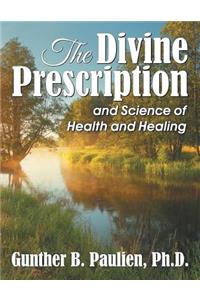 The Divine Prescription
