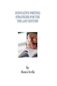 Innovative Writing Strategies for the 21st Century