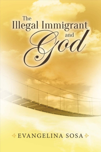 Illegal Immigrant and God