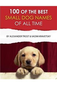 100 of the Best Small Dog Names of All Time
