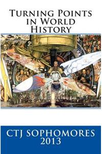 Turning Points in World History