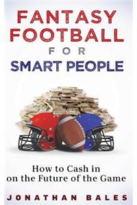 Fantasy Football for Smart People