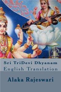 Sri TriDevi Dhyanam