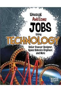 Unusual and Awesome Jobs Using Technology