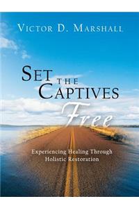 Set the Captives Free