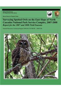 Surveying Spotted Owls on the East Slope of North Cascades National Park Service Complex, 2007-2008