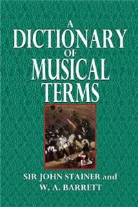 A Dictionary of Musical Terms
