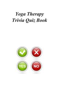 Yoga Therapy Trivia Quiz Book