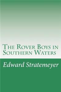 The Rover Boys in Southern Waters