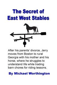 Secret of East West Stables