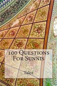 100 Questions For Sunnis
