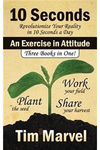 10 Seconds An Exercise in Attitude