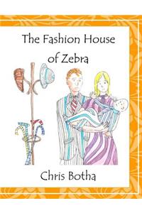 The Fashion House of Zebra