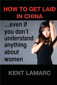 How to get laid in China