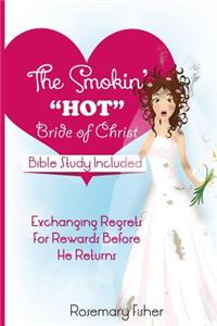 Smokin HOT Bride of Christ
