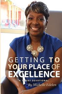 Getting To Your Place of Excellence