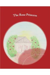 The Rose Princess