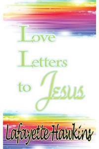 Love Letters to Jesus