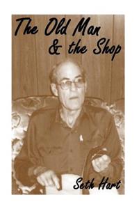 Old Man and The Shop: Mentors on lifes path