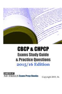 CBCP & CHPCP Exams Study Guide & Practice Questions 2015/16 Edition