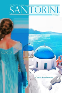 Infinity, Know Santorini's Now