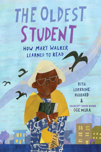 Oldest Student: How Mary Walker Learned to Read
