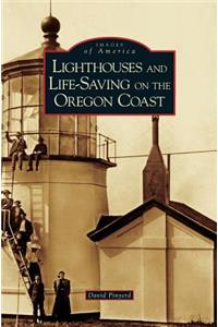 Lighthouses and Life-Saving on the Oregon Coast