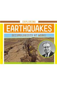 Exploring Earthquakes: Seismologists at Work!