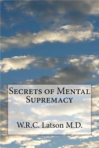 Secrets of Mental Supremacy