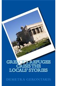 Greece's Refugee Crisis the Locals' Stories