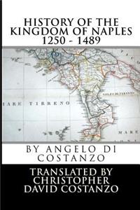 History of the KINGDOM OF NAPLES 1250 - 1489