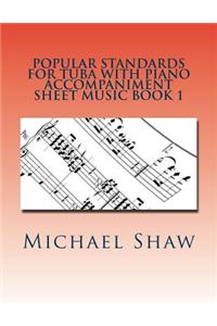 Popular Standards For Tuba With Piano Accompaniment Sheet Music Book 1