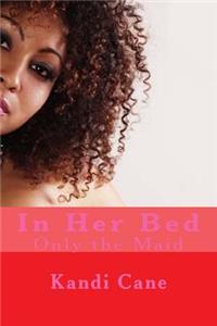 In Her Bed