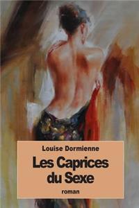 Les Caprices du Sexe