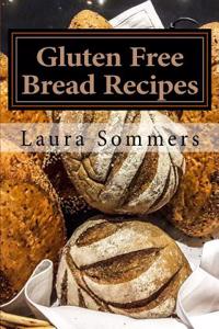 Gluten Free Bread Recipes