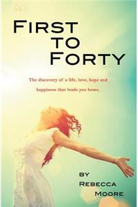 First to Forty