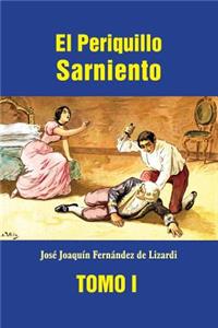 El Periquillo Sarniento (tomo 1)