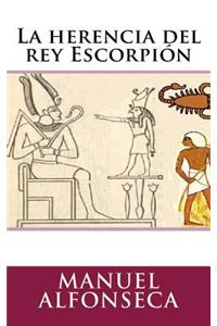 La herencia del rey Escorpión