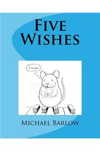 Five Wishes