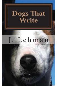 Dogs That Write