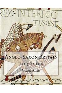 Anglo-Saxon Britain By
