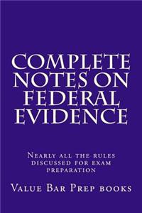 Complete Notes on Federal Evidence